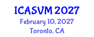 International Conference on Animal Science and Veterinary Medicine (ICASVM) February 10, 2027 - Toronto, Canada