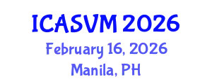 International Conference on Animal Science and Veterinary Medicine (ICASVM) February 16, 2026 - Manila, Philippines