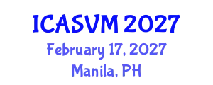 International Conference on Animal Science and Veterinary Medicine (ICASVM) February 17, 2027 - Manila, Philippines