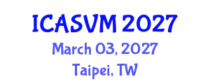 International Conference on Animal Science and Veterinary Medicine (ICASVM) March 03, 2027 - Taipei, Taiwan