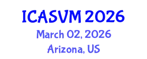 International Conference on Animal Science and Veterinary Medicine (ICASVM) March 02, 2026 - Arizona, United States