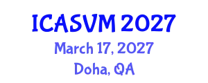 International Conference on Animal Science and Veterinary Medicine (ICASVM) March 17, 2027 - Doha, Qatar