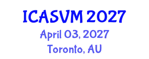International Conference on Animal Science and Veterinary Medicine (ICASVM) April 03, 2027 - Toronto, Australia