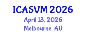 International Conference on Animal Science and Veterinary Medicine (ICASVM) April 13, 2026 - Melbourne, Australia