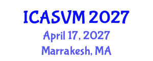 International Conference on Animal Science and Veterinary Medicine (ICASVM) April 17, 2027 - Marrakesh, Morocco