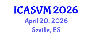 International Conference on Animal Science and Veterinary Medicine (ICASVM) April 20, 2026 - Seville, Spain