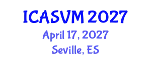 International Conference on Animal Science and Veterinary Medicine (ICASVM) April 17, 2027 - Seville, Spain