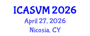 International Conference on Animal Science and Veterinary Medicine (ICASVM) April 27, 2026 - Nicosia, Cyprus