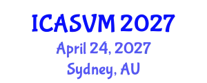 International Conference on Animal Science and Veterinary Medicine (ICASVM) April 24, 2027 - Sydney, Australia