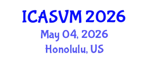 International Conference on Animal Science and Veterinary Medicine (ICASVM) May 04, 2026 - Honolulu, United States