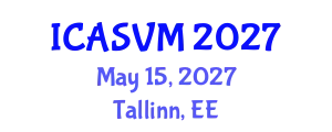 International Conference on Animal Science and Veterinary Medicine (ICASVM) May 15, 2027 - Tallinn, Estonia