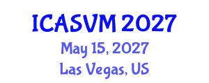 International Conference on Animal Science and Veterinary Medicine (ICASVM) May 15, 2027 - Las Vegas, United States