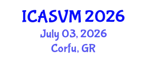 International Conference on Animal Science and Veterinary Medicine (ICASVM) July 03, 2026 - Corfu, Greece