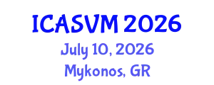 International Conference on Animal Science and Veterinary Medicine (ICASVM) July 10, 2026 - Mykonos, Greece