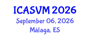 International Conference on Animal Science and Veterinary Medicine (ICASVM) September 06, 2026 - Málaga, Spain