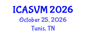 International Conference on Animal Science and Veterinary Medicine (ICASVM) October 25, 2026 - Tunis, Tunisia