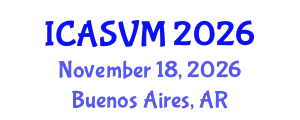 International Conference on Animal Science and Veterinary Medicine (ICASVM) November 18, 2026 - Buenos Aires, Argentina
