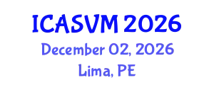 International Conference on Animal Science and Veterinary Medicine (ICASVM) December 02, 2026 - Lima, Peru