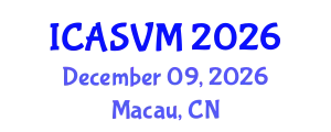 International Conference on Animal Science and Veterinary Medicine (ICASVM) December 09, 2026 - Macau, China