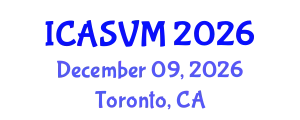 International Conference on Animal Science and Veterinary Medicine (ICASVM) December 09, 2026 - Toronto, Canada
