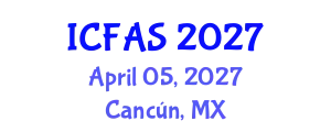 International Conference on Fisheries and Aquatic Sciences (ICFAS) April 05, 2027 - Cancún, Mexico