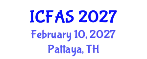 International Conference on Fisheries and Aquatic Sciences (ICFAS) February 10, 2027 - Pattaya, Thailand