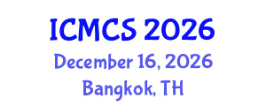 International Conference on Mathematics and Computational Science (ICMCS) December 16, 2026 - Bangkok, Thailand
