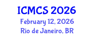International Conference on Mathematics and Computational Science (ICMCS) February 12, 2026 - Rio de Janeiro, Brazil