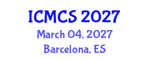 International Conference on Mathematics and Computational Science (ICMCS) March 04, 2027 - Barcelona, Spain