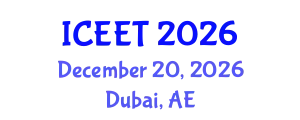 International Conference on Civil, Environmental Engineering and Technology (ICEET) December 20, 2026 - Dubai, United Arab Emirates