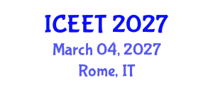 International Conference on Civil, Environmental Engineering and Technology (ICEET) March 04, 2027 - Rome, Italy