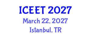International Conference on Civil, Environmental Engineering and Technology (ICEET) March 22, 2027 - Istanbul, Turkey