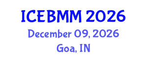 International Conference on Economics and Business Market Management (ICEBMM) December 09, 2026 - Goa, India