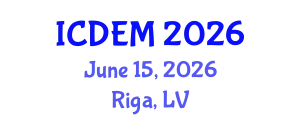 International Conference on Disaster and Emergency Management (ICDEM) June 15, 2026 - Riga, Latvia