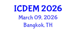 International Conference on Disaster and Emergency Management (ICDEM) March 09, 2026 - Bangkok, Thailand