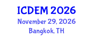 International Conference on Disaster and Emergency Management (ICDEM) November 29, 2026 - Bangkok, Thailand