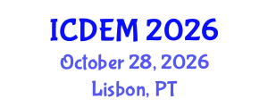 International Conference on Disaster and Emergency Management (ICDEM) October 28, 2026 - Lisbon, Portugal