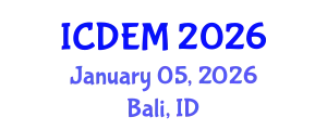 International Conference on Disaster and Emergency Management (ICDEM) January 05, 2026 - Bali, Indonesia