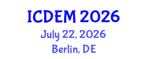 International Conference on Disaster and Emergency Management (ICDEM) July 22, 2026 - Berlin, Germany