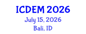 International Conference on Disaster and Emergency Management (ICDEM) July 15, 2026 - Bali, Indonesia