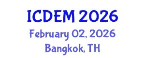 International Conference on Disaster and Emergency Management (ICDEM) February 02, 2026 - Bangkok, Thailand