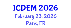 International Conference on Disaster and Emergency Management (ICDEM) February 23, 2026 - Paris, France