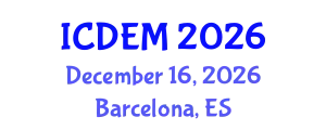International Conference on Disaster and Emergency Management (ICDEM) December 16, 2026 - Barcelona, Spain