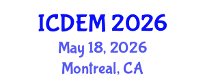 International Conference on Disaster and Emergency Management (ICDEM) May 18, 2026 - Montreal, Canada