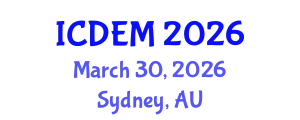 International Conference on Disaster and Emergency Management (ICDEM) March 30, 2026 - Sydney, Australia