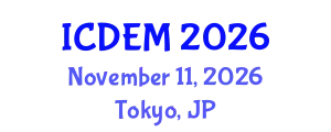 International Conference on Disaster and Emergency Management (ICDEM) November 11, 2026 - Tokyo, Japan