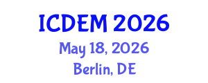 International Conference on Disaster and Emergency Management (ICDEM) May 18, 2026 - Berlin, Germany