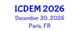 International Conference on Disaster and Emergency Management (ICDEM) December 30, 2026 - Paris, France