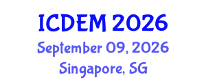 International Conference on Disaster and Emergency Management (ICDEM) September 09, 2026 - Singapore, Singapore