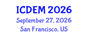 International Conference on Disaster and Emergency Management (ICDEM) September 27, 2026 - San Francisco, United States